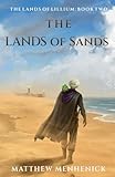 The Lands of Sands: The Lands of Lillium: Book Two