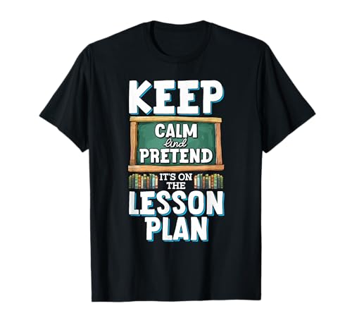 Funny Teacher Design for Educators T-Shirt