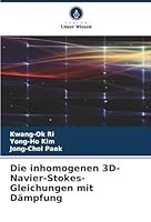 Die inhomogenen 3D-Navier-Stokes-Gleichungen mit Dämpfung (German Edition) 6208989639 Book Cover