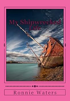 Paperback My Shipwrecked Life: My struggle with alcohol and depression Book