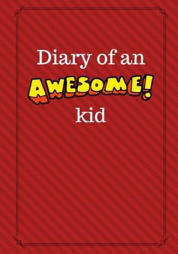 Diary of an Awesome Kid: Children's Creative Journal, 100 Pages, Ketchup Red Pinstripes (Creative Journaling)