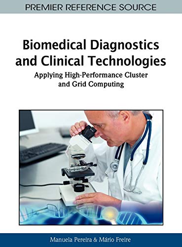 Biomedical Diagnostics and Clinical Technologies: Applying High-Performance Cluster and Grid Computi