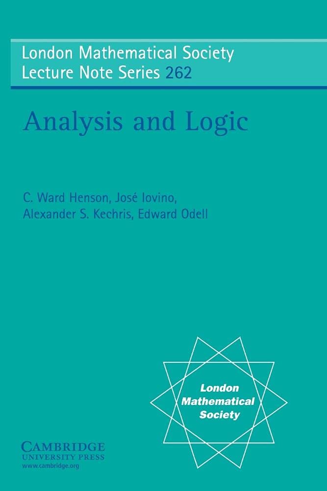 Analysis and Logic: 262 (London Mathematical Society Lecture Note Series, Series Number 262)