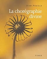 LA CHOREGRAPHIE DIVINE 2762121078 Book Cover