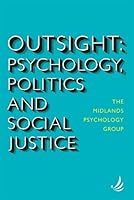 Outsight: Psychology, Politics and Social Justice 1915220106 Book Cover