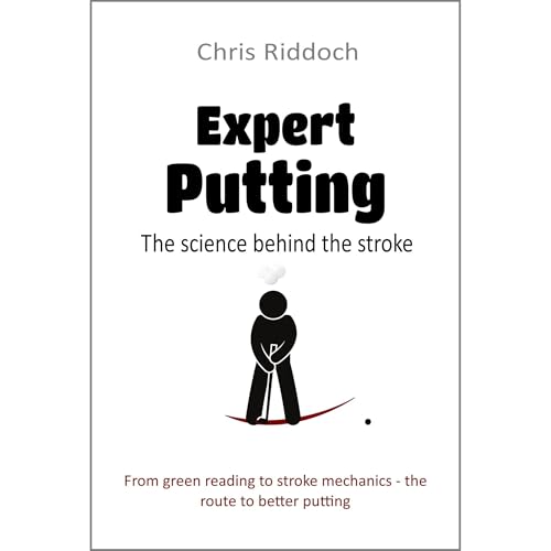 Audiobook: Expert Putting: The science behind the stroke by Chris Riddoch episode artwork