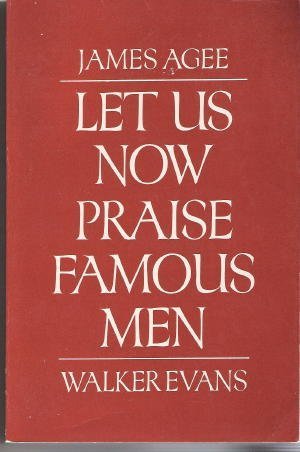 Let Us Now Praise Famous Men B001IP47O6 Book Cover