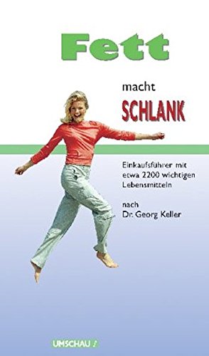 Fett macht schlank: Kombipack: 1 Ex. "Fett macht schlank" und 1 Ex. "Fett macht schlank, Einkaufsfü