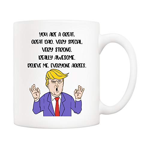 5Aup - Tazza da caffè con scritta"Donald Trump Dad", 325 ml, con scritta"You Are a Great Dad" Molto speciale, molto forte, davvero fantastico. Believe Me Everyone agrees. Regalo per papà.
