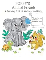 POPPY'S ANIMAL FRIENDS: A Coloring Book of Kindness and Faith B0F5WJ4CZ6 Book Cover