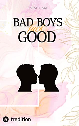 BAD BOYS FUCK GOOD: Homosexuelle Bücher