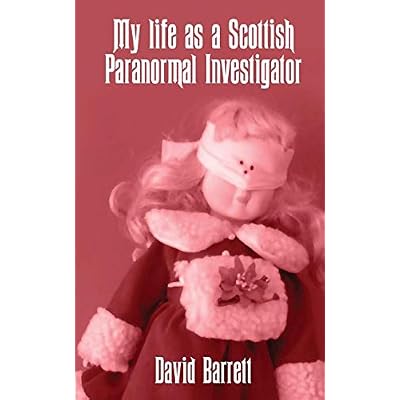 My Life As A Scottish Paranormal Investigator