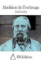 Abolition de l'Esclavage 150578509X Book Cover