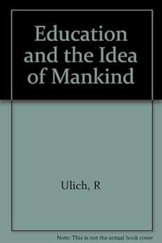 Hardcover Education and the Idea of Mankind Book