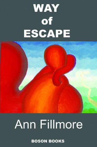 Way Of Escape Kindle Edition By Fillmore Ann Literature Fiction Kindle Ebooks Amazon Com