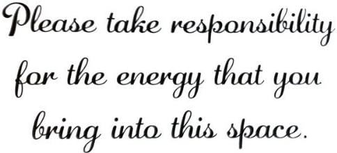Take Responsibility For the Energy You Bring Black Vinyl Wall Decal Banner