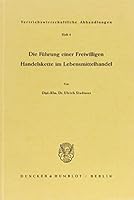 Die Fuhrung Einer Freiwilligen Handelskette Im Lebensmittelhandel 3428014472 Book Cover