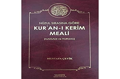 Nüzul Sırasına Göre Kur'an'ı Kerim Meali