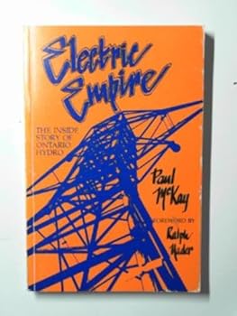 Paperback Electric empire: The inside story of Ontario Hydro Book