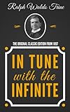 In Tune With The Infinite - The Original Classic Edition From 1897
