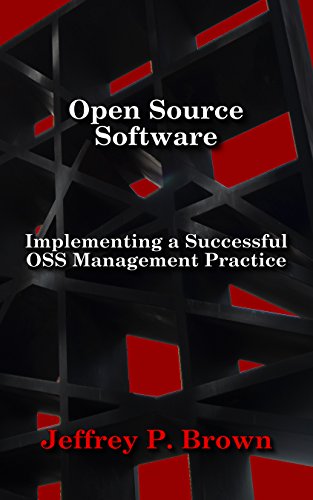 Open Source Software: Implementing a Successful OSS Management Practice (English Edition)