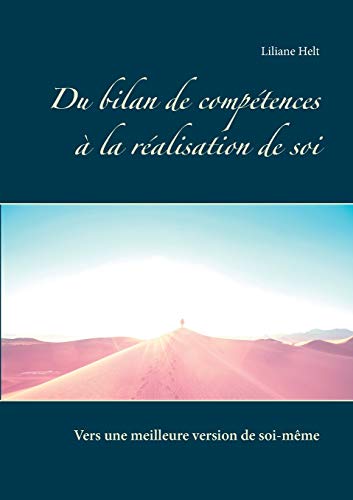 Télécharger Du bilan de compétences à la réalisation de soi : Traité théorique et études de cas Livre eBook France
