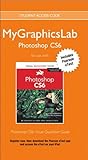 Photoshop CS6 with MyGraphicsLab Access Code (Visual QuickStart Guides)