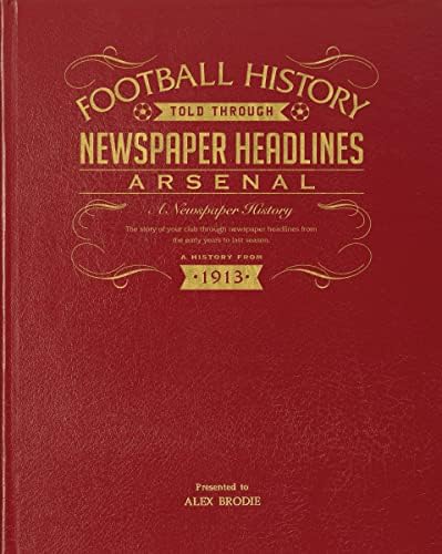 Signature gifts Premium Personalised Arsenal FC Football Newspaper Book - Arsenal Gift Leather Bound โ 14 July 2014