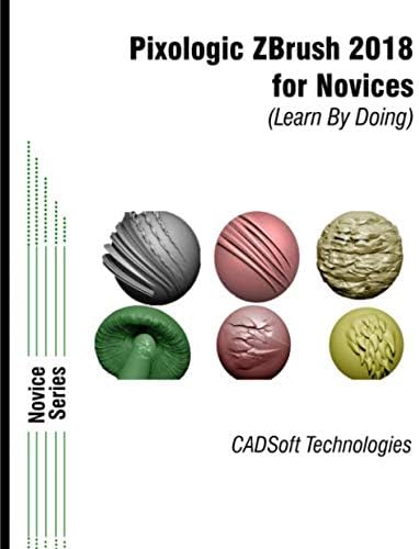 Pixologic ZBrush 2018 for Novices (Learn By Doing)