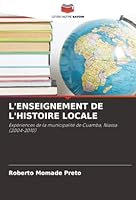 L'Enseignement de l'Histoire Locale (French Edition) 6208850568 Book Cover