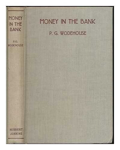 Money in the bank / by P.G. Wodehouse B00V6WKYPW Book Cover