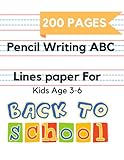 Pencil Writing ABC Lines Paper For Kids Age 3-6: My First Book of Pencil Control Practice Alphabets ABC Writing