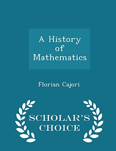 A History of Mathematics - Scholar's Choice Edi... 1296356493 Book Cover