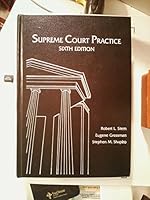 Supreme Court Practice: For Practice in the Supreme Court of the United States 0871794632 Book Cover