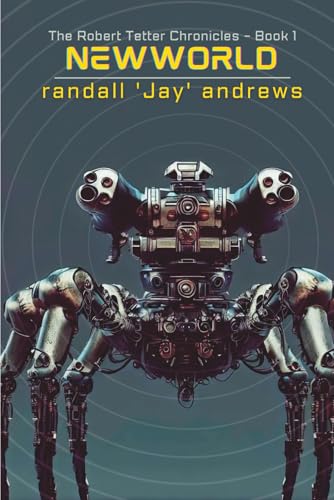 NewWorld (The Robert Tetter Chronicles) 1946675725 Book Cover