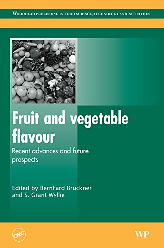 Fruit and Vegetable Flavour: Recent Advances and Future Prospects (Woodhead Publishing Series in Food Science, Technology and Nutrition)