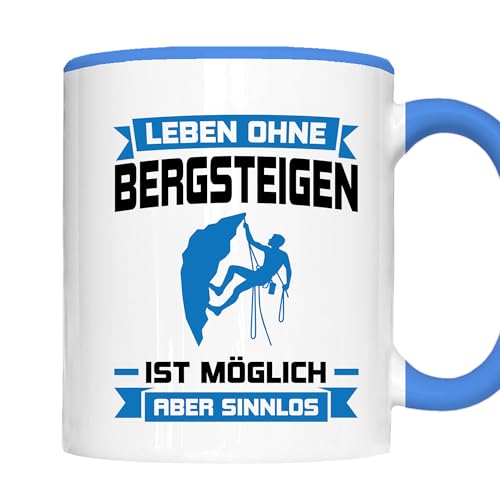 Bergsteigen Tasse | Leben ohne Bergsteigen ist möglich | Bergsteiger Geschenk Berge Bergsteigen Klettern Kaffeebecher