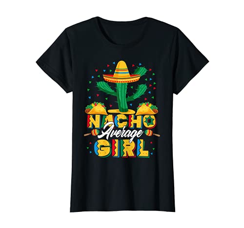 Cinco De Mayo Nacho Average Girl Nachos Lover Camiseta