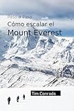 Cómo escalar el Monte Everest: paso a paso