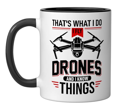That's What I Do I Fly Drones And I Know