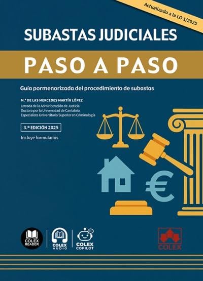 Subastas judiciales. Paso a paso: Guía pormenorizada del procedimiento de subastas
