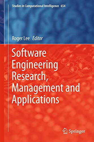 Software Engineering Research, Management and Applications: 654 (Studies in Computational Intelligence) view 2