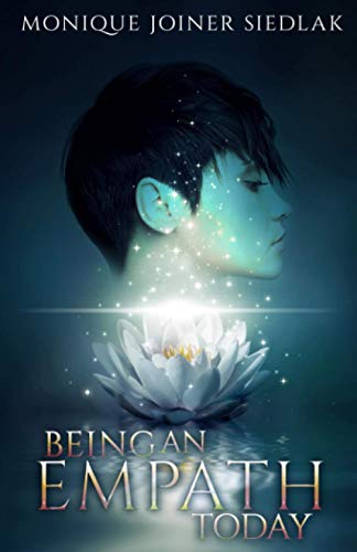 Being an Empath Today (Spiritual Empowerment)