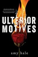 Ulterior Motives 1505891825 Book Cover