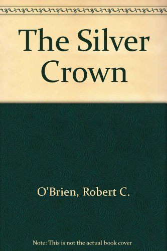The silver crown B0006BU5RQ Book Cover