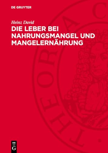 Die Leber bei Nahrungsmangel und Mangelernährung: DE
