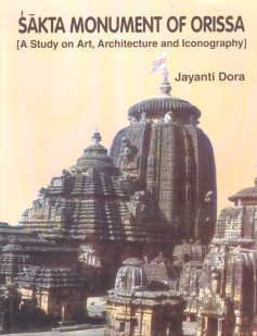Sakta Monuments of Orissa : comprenez enfin l'architecture des temples de la Shakti