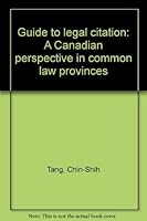 Guide to Legal Citation: A Canadian Perspective in Common Law Provinces 0888201591 Book Cover