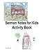 Sermon Notes for Kids Activity Book