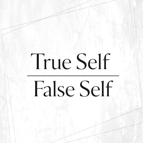 True Self / False Self